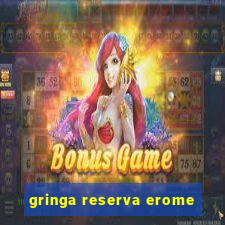 gringa reserva erome